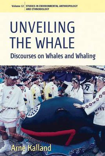 Cover image for Unveiling the Whale: Discourses on Whales and Whaling