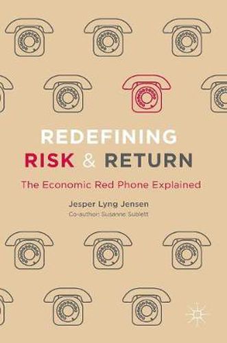 Cover image for Redefining Risk & Return: The Economic Red Phone Explained