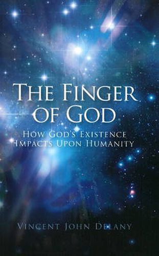 Cover image for Finger of God: How God's Existence Impacts Upon Humanity