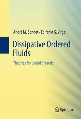 Cover image for Dissipative Ordered Fluids: Theories for Liquid Crystals