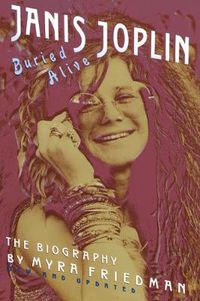 Cover image for Buried Alive: Janis Joplin