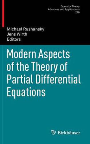 Modern Aspects of the Theory of Partial Differential Equations