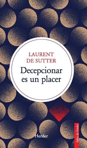 Cover image for Decepcionar Es Un Placer