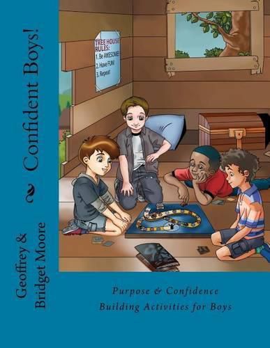 Confident Boys!: Purpose & Confidence Building Activities for Boys