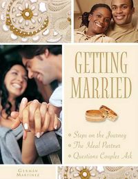 Cover image for Getting Married: From Courtship to Marriage