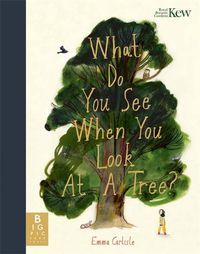 Cover image for What Do You See When You Look At a Tree?