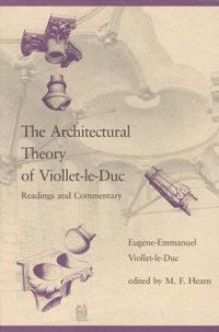 Cover image for The Architectural Theory of Viollet-le-Duc: Readings and Commentary