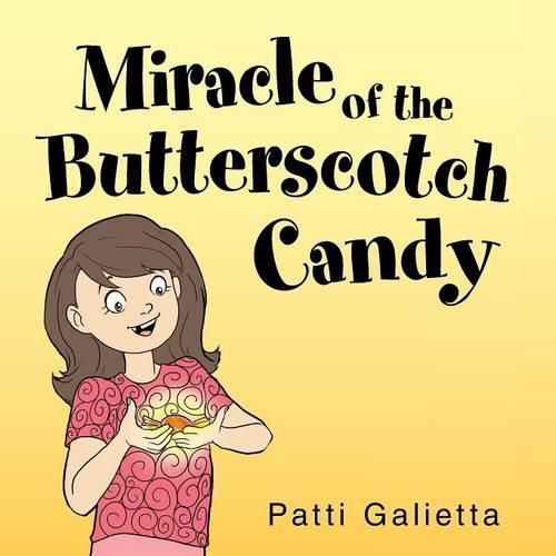 Cover image for Miracle of the Butterscotch Candy