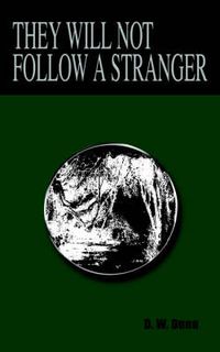 Cover image for They Will Not Follow A Stranger