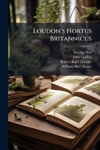Cover image for Loudon's Hortus Britannicus