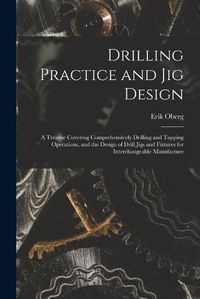 Cover image for Drilling Practice and Jig Design