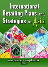 Cover image for International Retailing Plans and Strategies in Asia