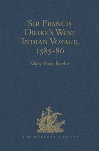 Cover image for Sir Francis Drake's West Indian Voyage 1585-86