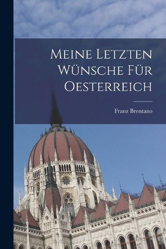 Cover image for Meine letzten Wuensche fuer Oesterreich