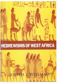 Cover image for Hebrewisms of West Africa