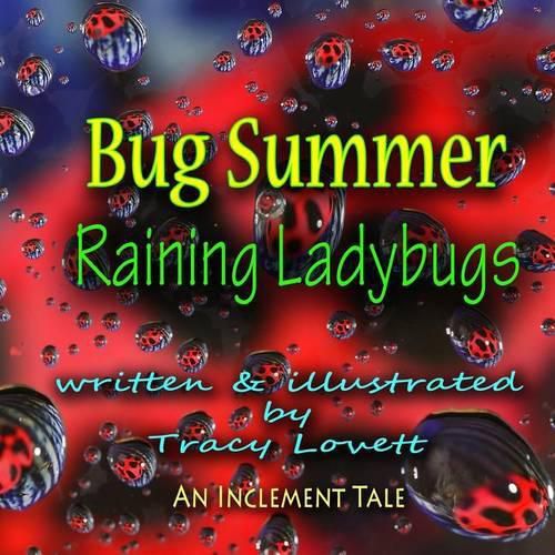 Cover image for Bug Summer--Raining Ladybugs