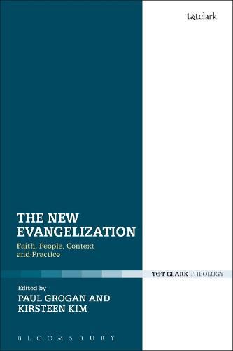 Cover image for The New Evangelization: Faith, People, Context and Practice