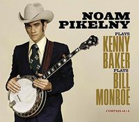 Cover image for Noam Pikelny Plays Kenny Baker Plays Bill Monroe *** Vinyl