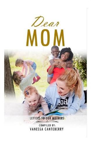 Cover image for Dear Mom: Letters To Our Mothers