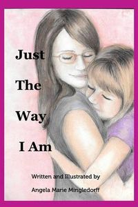 Cover image for Just The Way I Am