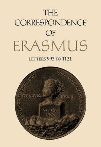 Cover image for The Correspondence of Erasmus: Letters 993 to 1121, Volume 7