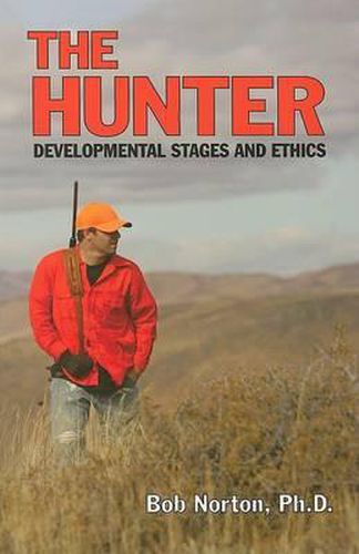 Cover image for The Hunter: Developmental Stages and Ethics