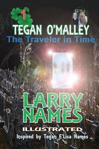 Cover image for TEGAN O'MALLEY The Traveler in Time