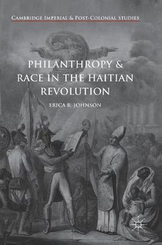 Cover image for Philanthropy and Race in the Haitian Revolution