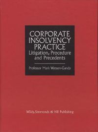 Cover image for Corporate Insolvency Practice: Litigation, Procedure and Precedents