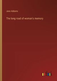 Cover image for The long road of woman's memory