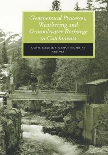 Cover image for Geochemical Processes, Weathering and Groundwater Recharge in Catchments