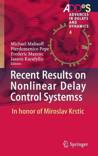 Cover image for Recent Results on Nonlinear Delay Control Systems: In honor of Miroslav Krstic