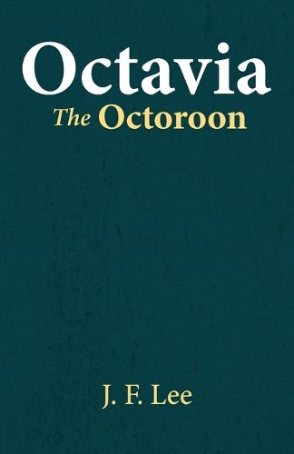 Cover image for Octavia The Octoroon