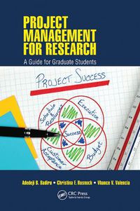 Cover image for Project Management for Research: A Guide for Graduate Students