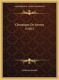 Cover image for Chronique de Savoye (1561)