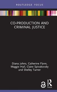 Cover image for Co-production and Criminal Justice