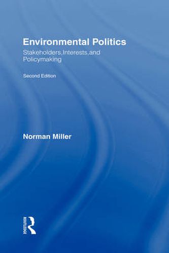 Cover image for Environmental Politics: Stakeholders, Interests, and Policymaking