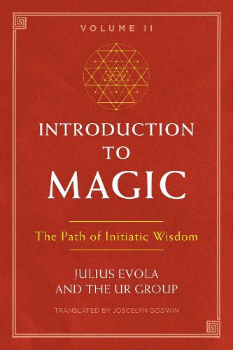 Introduction to Magic, Volume II: The Path of Initiatic Wisdom