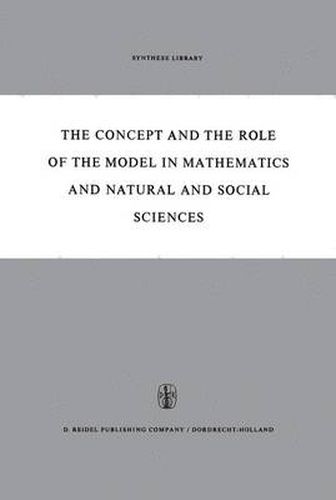 Cover image for The Concept and the Role of the Model in Mathematics and Natural and Social Sciences