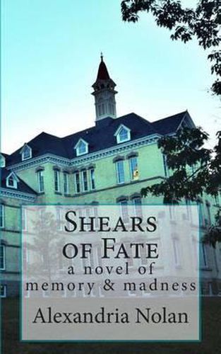 Cover image for Shears of Fate: the allure and repulsion of madness