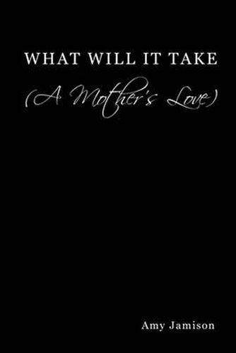 Cover image for What Will It Take (a Mother's Love)