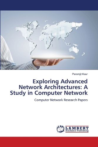 Exploring Advanced Network Architectures