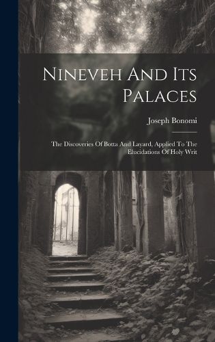 Cover image for Nineveh And Its Palaces