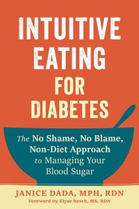 Cover image for Intuitive Eating for Diabetes