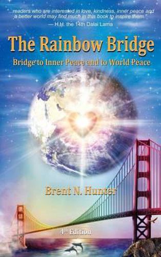 Cover image for The Rainbow Bridge: Bridge to Inner Peace and to World Peace