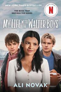 Cover image for My Life with the Walter Boys (Netflix Series Tie-In Edition)