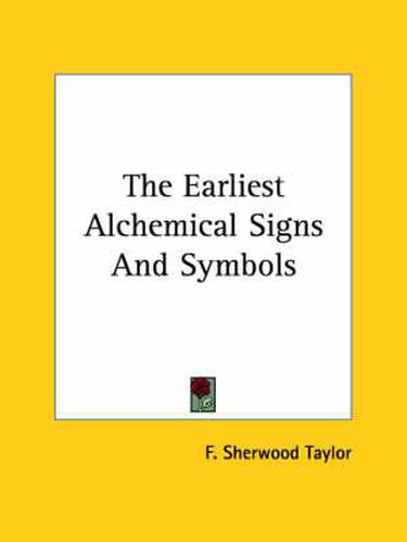 Cover image for The Earliest Alchemical Signs and Symbols