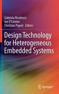 Cover image for Design Technology for Heterogeneous Embedded Systems