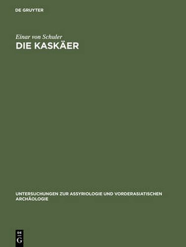 Cover image for Die Kaskaer: Ein Beitrag Zur Ethnographie Des Alten Kleinasien