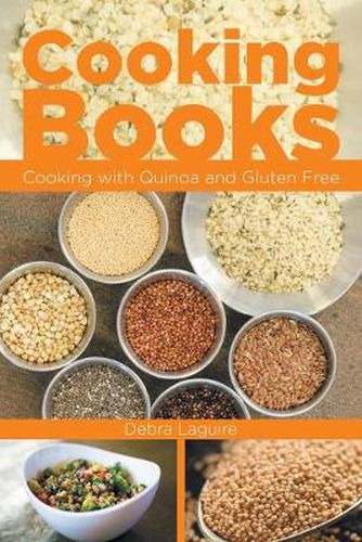 Cover image for Cooking Books: Cooking with Quinoa and Gluten Free